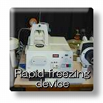 Rapid freezing technique